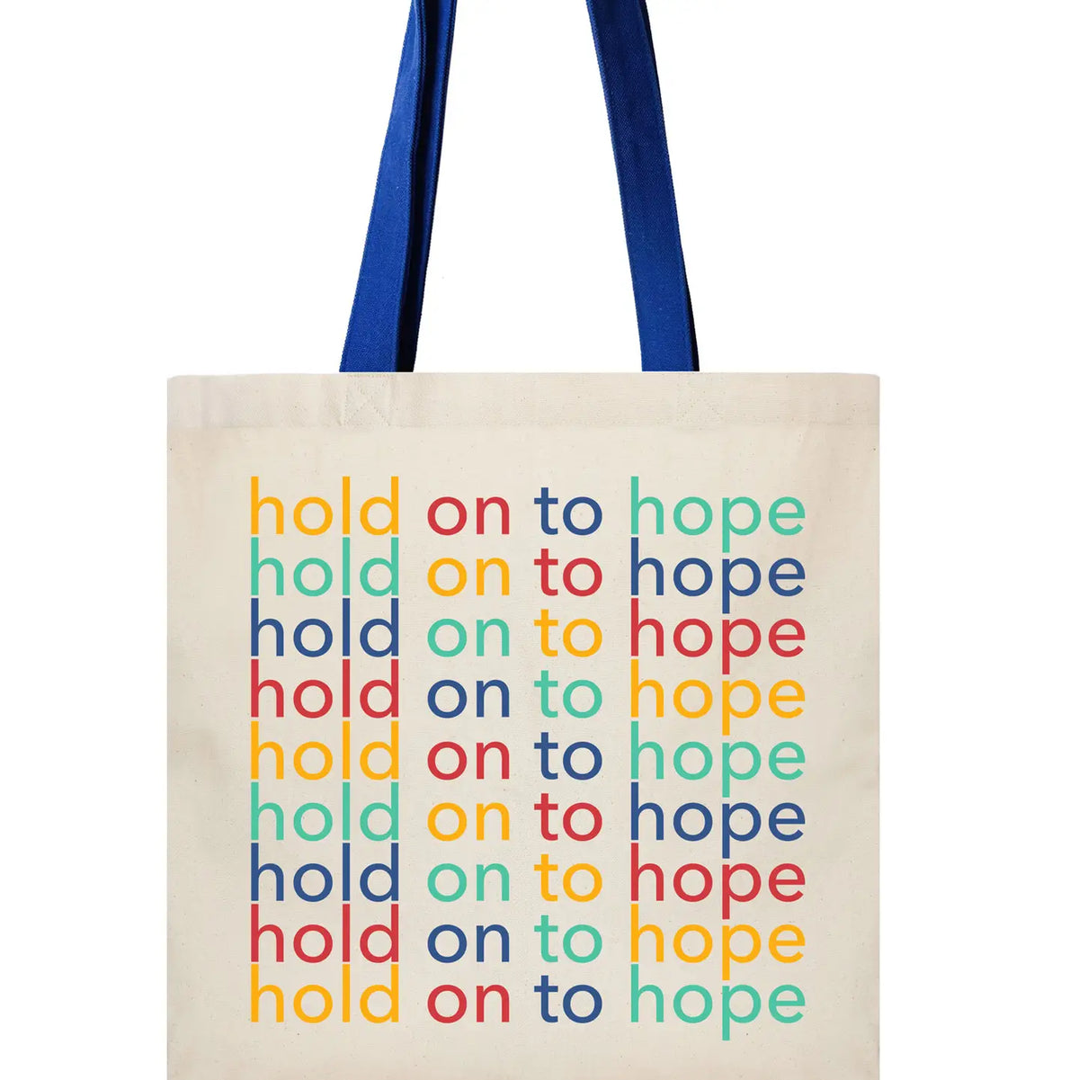 Tote Bag, Hold on to Hope